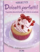 Copertina libro <b>Dolcetti perfetti</b>