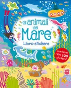 Copertina libro <b>Gli animali del mare<br></b>(titolo originale o altro titolo: <i>Under the sea</i>)