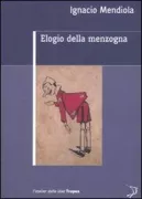 Copertina libro <b>Elogio della menzogna<br></b>(titolo originale o altro titolo: <i>Elogio de la mentira</i>)