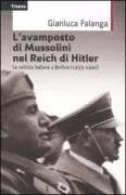 Copertina libro <b>L'avamposto di Mussolini nel Reich di Hitler<br></b>(titolo originale o altro titolo: <i>Mussolinis Vorposten in Hitlers Reich</i>)