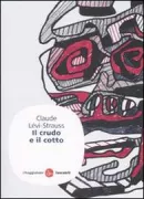 Copertina libro <b>Il crudo e il cotto<br></b>(titolo originale o altro titolo: <i>Le cru et le cuit</i>)