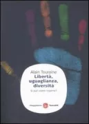 Copertina libro <b>Libertà, uguaglianza, diversità<br></b>(titolo originale o altro titolo: <i>Pourrons-nous vivre ensemble?</i>)