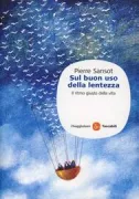 Copertina libro <b>Sul buon uso della lentezza<br></b>(titolo originale o altro titolo: <i>Du bon usage de la lenteur</i>)
