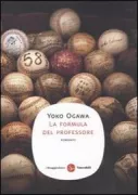 Copertina libro <b>La formula del professore<br></b>(titolo originale o altro titolo: <i>Hakase no aishita sūshiki</i>)