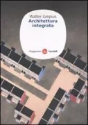 Copertina libro <b>Architettura integrata<br></b>(titolo originale o altro titolo: <i>Scope of total architecture</i>)