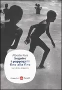 Copertina libro <b>Seguire i pappagalli fino alla fine</b>