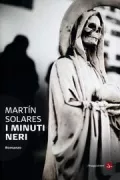 Copertina libro <b>I minuti neri<br></b>(titolo originale o altro titolo: <i>Los minutos negros</i>)