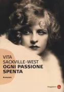 Copertina libro <b>Ogni passione spenta<br></b>(titolo originale o altro titolo: <i>All passion spent</i>)