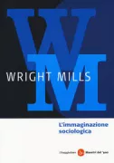 Copertina libro <b>L'immaginazione sociologica<br></b>(titolo originale o altro titolo: <i>The sociological imagination</i>)