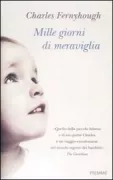 Copertina libro <b>Mille giorni di meraviglia<br></b>(titolo originale o altro titolo: <i>The baby in the mirror</i>)