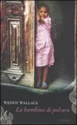 Copertina libro <b>La bambina di polvere<br></b>(titolo originale o altro titolo: <i>Daughter of dust</i>)