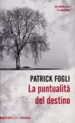 Copertina libro <b>La puntualita del destino<br></b>(titolo originale o altro titolo: <i>La puntualità del destino</i>)
