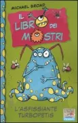 Copertina libro <b>L'asfissiante turbopetis<br></b>(titolo originale o altro titolo: <i>Monsterbook: Rumblefart and the Beastly Bottom</i>)