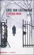 Copertina libro <b>L'ultima neve<br></b>(titolo originale o altro titolo: <i>Last snow</i>)