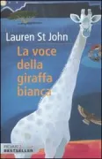 Copertina libro <b>La voce della giraffa bianca<br></b>(titolo originale o altro titolo: <i>The white giraffe</i>)