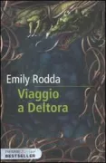 Copertina libro <b>Viaggio a Deltora<br></b>(titolo originale o altro titolo: <i>The forests of silence</i>)