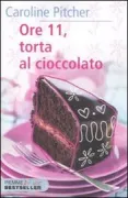 Copertina libro <b>Ore 11, torta al cioccolato<br></b>(titolo originale o altro titolo: <i>11 oʼclock chocolate cake</i>)