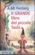 Copertina libro <b>Il grande libro del piccolo Tashi<br></b>(titolo originale o altro titolo: <i>The big big big book of Tashi</i>)