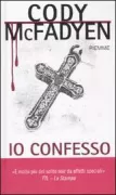 Copertina libro <b>Io confesso<br></b>(titolo originale o altro titolo: <i>The darker side</i>)