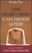 Copertina libro <b>Come andare a messa e non perdere la fede</b>