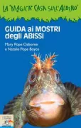 Copertina libro <b>Guida ai mostri degli abissi<br></b>(titolo originale o altro titolo: <i>Sea monsters</i>)