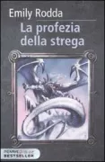 Copertina libro <b>La profezia della strega<br></b>(titolo originale o altro titolo: <i>Rowan of rin</i>)