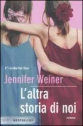 Copertina libro <b>L'altra storia di noi<br></b>(titolo originale o altro titolo: <i>Best friends forever</i>)