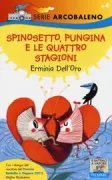 Copertina libro <b>Spinosetto, Pungina e le quattro stagioni</b>