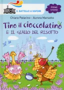 Copertina libro <b>Tino il cioccolatino e il giallo del risotto</b>