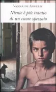 Copertina libro <b>Niente è più intatto di un cuore spezzato</b>
