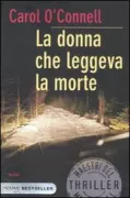 Copertina libro <b>La donna che leggeva la morte<br></b>(titolo originale o altro titolo: <i>Bone by bone</i>)