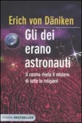 Copertina libro <b>Gli dei erano astronauti<br></b>(titolo originale o altro titolo: <i>Die Götter waren astronauten</i>)