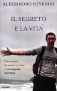 Copertina libro <b>Il segreto è la vita</b>