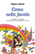 Copertina libro <b>Come nelle favole<br></b>(titolo originale o altro titolo: <i>Fairyland</i>)