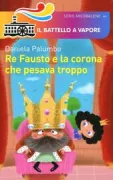 Copertina libro <b>Re Fausto e la corona che pesava troppo</b>