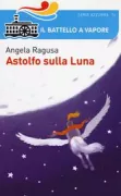 Copertina libro <b>Astolfo sulla luna</b>