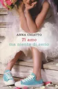 Copertina libro <b>Ti amo ma niente di serio</b>