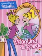 Copertina libro <b>Valentina da grande</b>