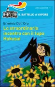 Copertina libro <b>Lo straordinario incontro con il lupo Hokusai</b>