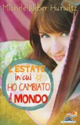 Copertina libro <b>L'estate in cui ho cambiato il mondo<br></b>(titolo originale o altro titolo: <i>The summer I saved the world ... in 65 days</i>)