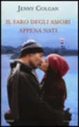 Copertina libro <b>Il faro degli amori appena nati<br></b>(titolo originale o altro titolo: <i>Little beach street bakery</i>)