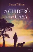 Copertina libro <b>Ti guiderò verso casa<br></b>(titolo originale o altro titolo: <i>A man of his own</i>)