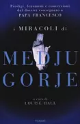 Copertina libro <b>I miracoli di Medjugorje</b>