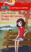 Copertina libro <b>Il lago del tempo fermo</b>