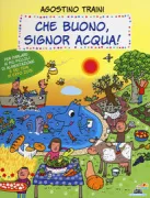 Copertina libro <b>Che buono, signor Acqua!</b>