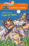 Copertina libro <b>Lupo al 100%<br></b>(titolo originale o altro titolo: <i>100% wolf</i>)