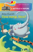 Copertina libro <b>Cosa mangi, Elvio?</b>