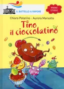 Copertina libro <b>Tino il cioccolatino</b>