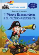 Copertina libro <b>Il pirata Barbagrossa e il calzino puzzolente<br></b>(titolo originale o altro titolo: <i>Der kleine Pirat Riesenbart</i>)