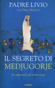 Copertina libro <b>Il segreto di Medjugorje</b>